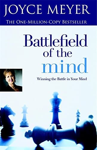 Joyce Meyer, Battlefield of the Mind: Winning the Battle in Your Mind