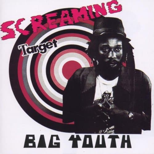 Big Youth, Screaming Target
