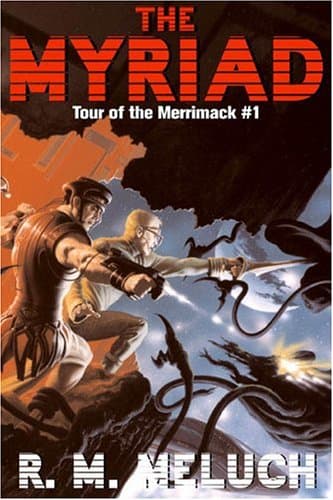 R.M. Meluch, The Myriad
