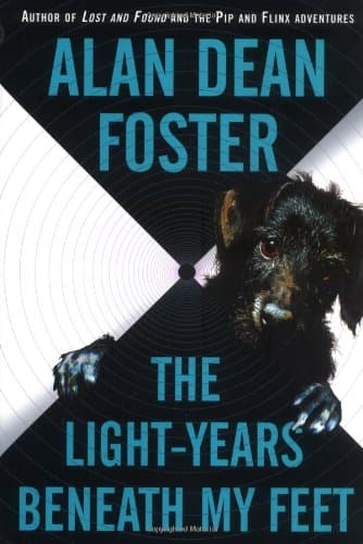 Alan Dean Foster The Light Years Beneath My Feet