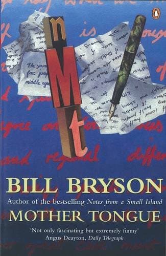 Bill Bryson, Mother Tongue: The English Language