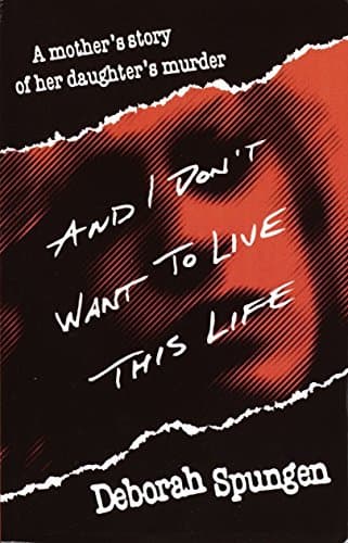 D. Spungeon, And I Don't Want to Live This Life