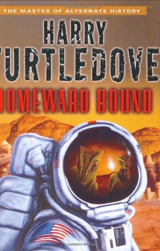 Harry Turtledove, Homeward Bound