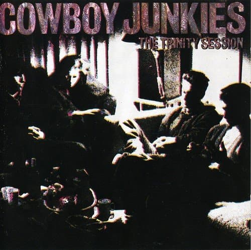 Cowboy Junkies, The Trinity Session