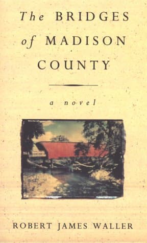Robert Waller, The Bridges of Madison County