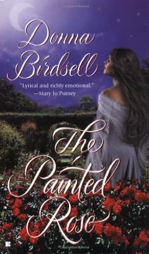 Donna Birdsell, The Painted Rose