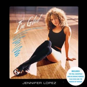 Jennifer Lopez, I&#039;m Glad