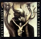 Celtic Frost, To Mega Therion