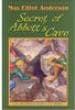 Max Elliot Anderson Secret of Abbott’s Cave