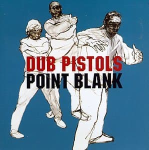 Dub Pistols, Point Blank - US