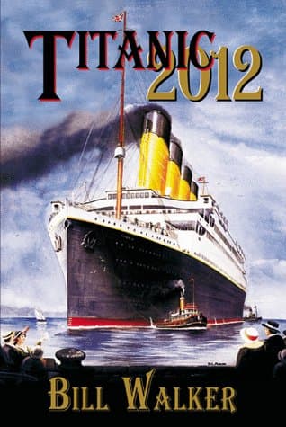 Bill Walker, Titanic 2012