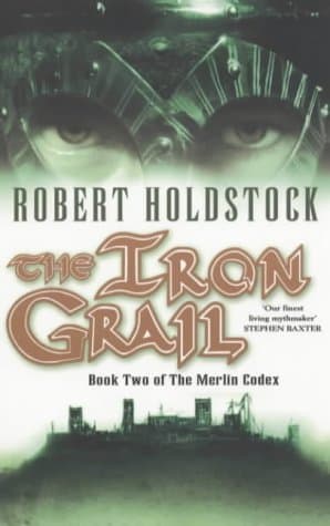 Robert Holdstock, Iron Grail