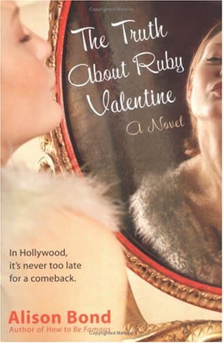 Alison Bond, The Truth about Ruby Valentine