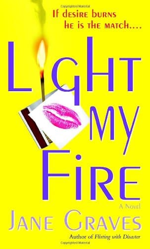 Jane Graves, Light My Fire