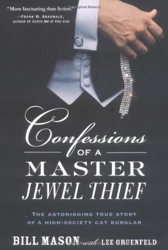 Bill Mason and Lee Gruenfeld, Confessions of a Master Jewel Thief