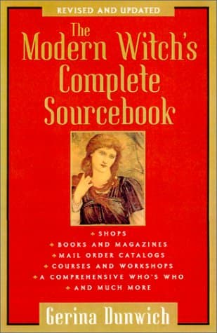 Gerina Dunwich, The Modern Witch&#039;s Complete Sourcebook