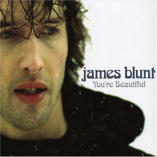 James Blunt, You're Beautiful