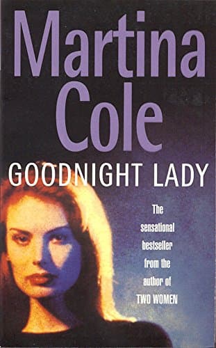 Martina Cole, Goodnight Lady