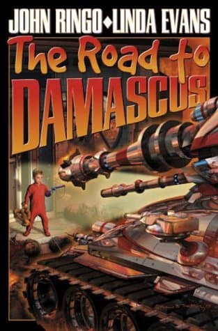 John Ringo, Linda Evans, The Road to Damascus