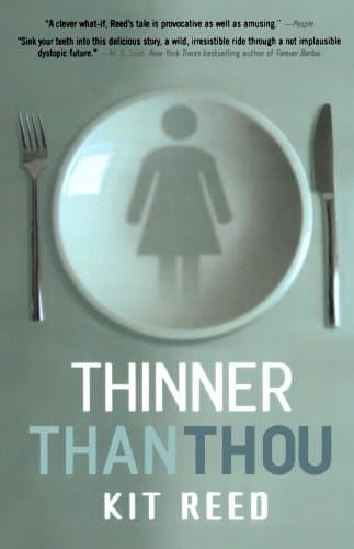 Kit Reed Thinner Than Thou