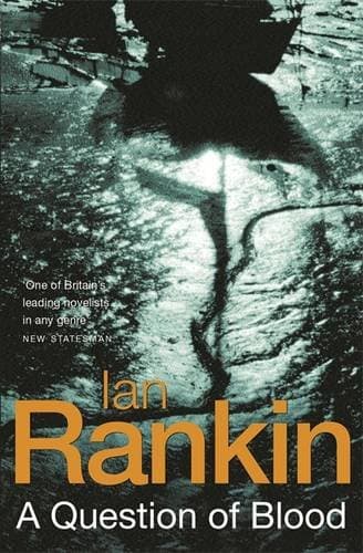 Ian Rankin, A Question of Blood