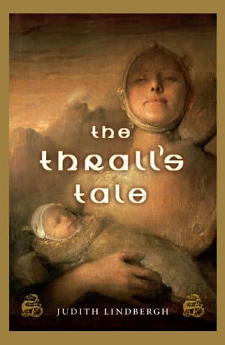 Judith Lindbergh The Thrall's Tale