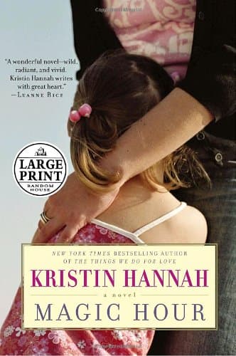 Kristin Hannah Magic Hour