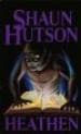 Shaun Hutson, Heathen
