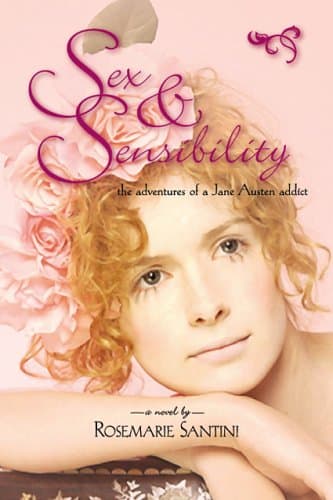 Rosemarie Santini Sex and Sensibility