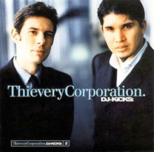 Thievery Corporation (mixed by), DJ Kicks - Thievery Corporation