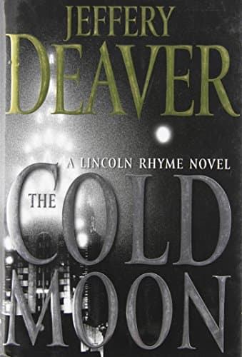 Jeffery Deaver, The Cold Moon