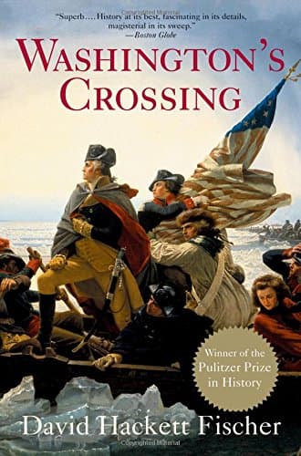 David Hackett Fischer Washington's Crossing
