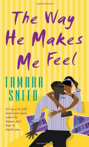 Tamara Sneed The Way He Makes Feels