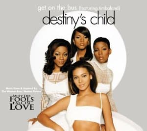 Destiny's Child, Get on the Bus