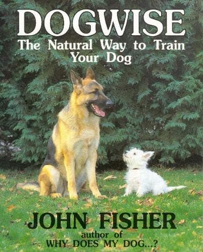John Fisher, Dogwise: Natural Way to Train Your Dog