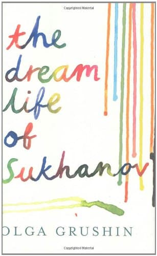 Olga Grushin The Dream Life of Sukhanov
