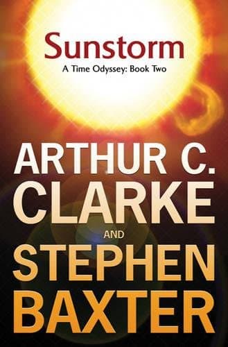 Arthur C. Clarke & Stephen Baxter, Sunstorm