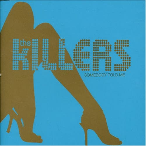 The Killers, Somebody Told Me