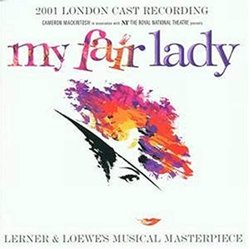 My Fair Lady, Original 2001 London Cast