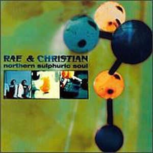 Rae & Christian, Northern Sulphuric Soul