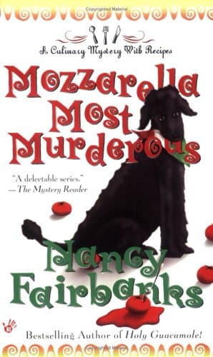 Nancy Fairbanks Mozzarella Most Murderous