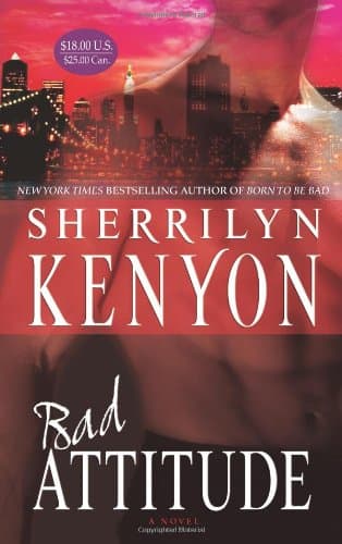 Sherrilyn Kenyon Bad Attitude