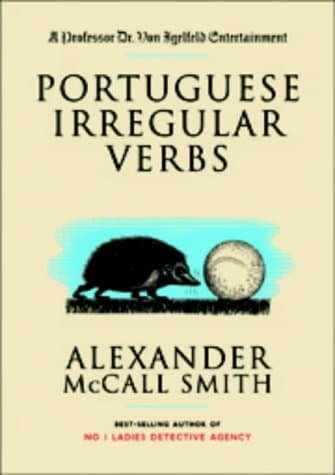 Alexander McCall Smith, Portuguese Irregular Verbs