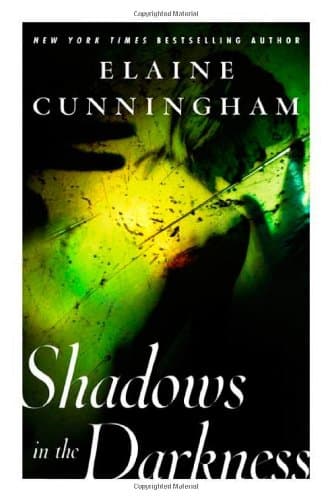 Elaine Cunningham, Shadows in the Darkness