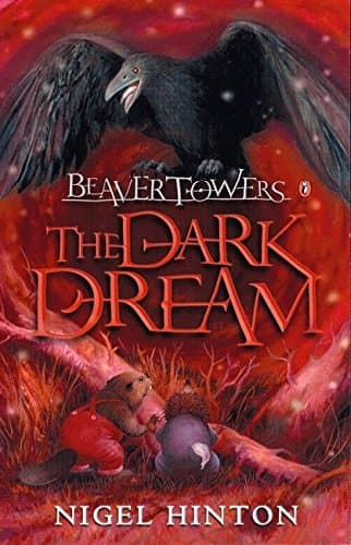 Nigel Hinton,Anne Sharpe, Beaver Towers: Dark Dream