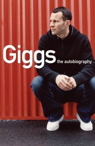Ryan Giggs: The Autobiography