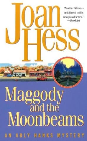 Joan Hess, Maggody and the Moonbeams
