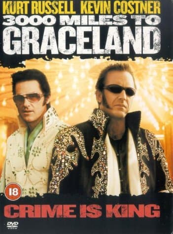3000 Miles To Graceland