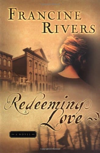 Francine Rivers, Redeeming Love