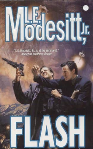 L. E. Modesitt, Jr., Flash
